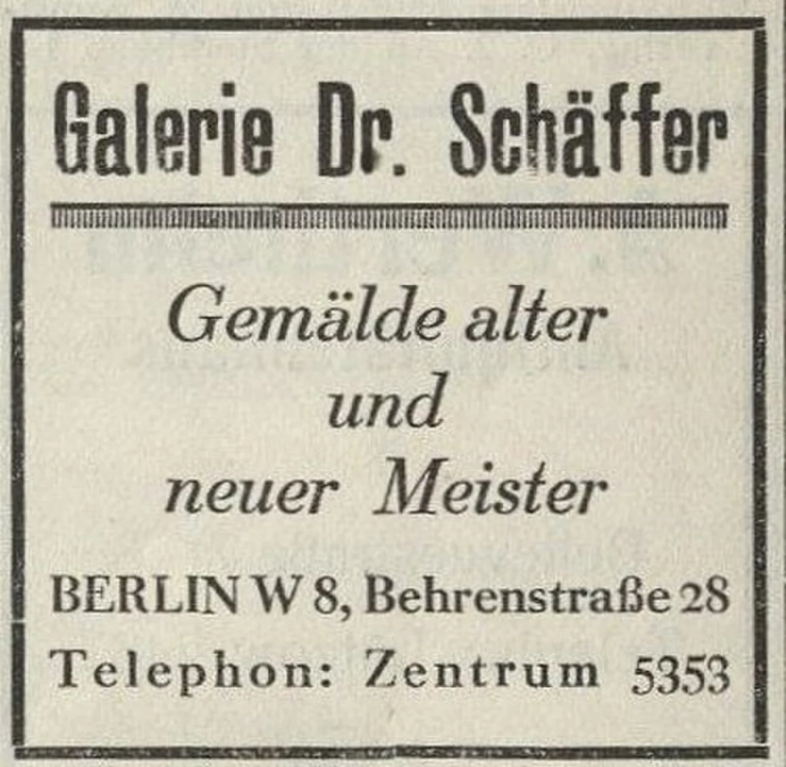 Period advertisement for Galerie Dr. Schaffer at Behrenstrasse 28, Berlin, 1927